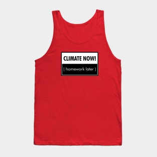 Climate now! - climate strike Tank Top